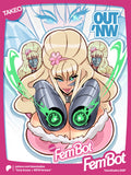 FemBot Shatter Cannon!